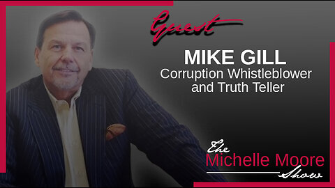 The Michelle Moore Show: Mike Gill Sept 28, 2023