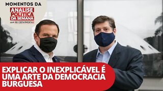 Explicar o inexplicável é uma arte da democracia burguesa - Momentos da Análise Política da Semana