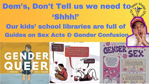 Our Kids School Libraries Full of Age Inappropriate Guides on Sex Acts Gender Confusion Pornography