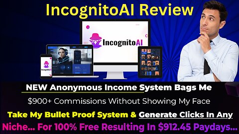 IncognitoAI Review - $900+ Commissions Without Showing My Face