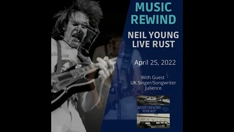 Next on Music Rewind - Neil Young - Live Rust