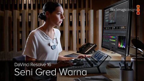 DaVinci Resolve 16 - Seni Gred Warna