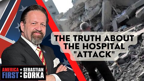The truth about the hospital "attack." Julio Rosas with Sebastian Gorka on AMERICA First