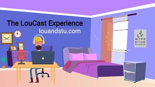 LouCast 4-24-22