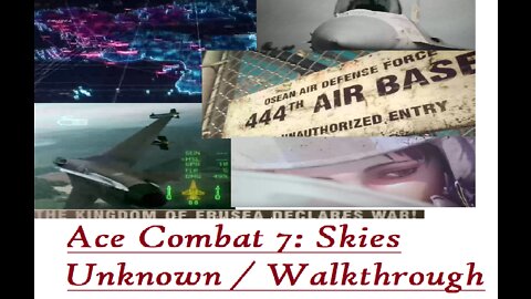 Ace Combat 7: Skies Unknown / Walkthrough