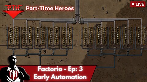 PTH Factorio - Episode 3: Early Automation
