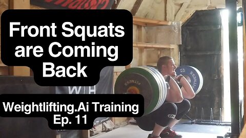 Front Squats are coming back - Weightlifting.Ai - Weightlifting Training - Ep. 11