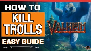 Valheim | How to defeat Trolls Easy Guide