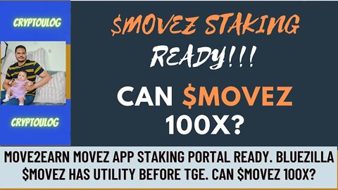 Move2Earn Movez App Staking Portal Ready. Bluezilla $MOVEZ Has Utility Before TGE. Can $MOVEZ 100X?