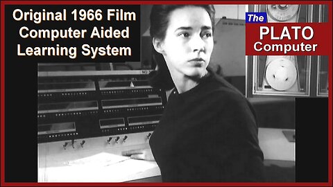 Computer History: 1966 PLATO Computer Aided Learning System Univ. Illinois (CDC education teaching)