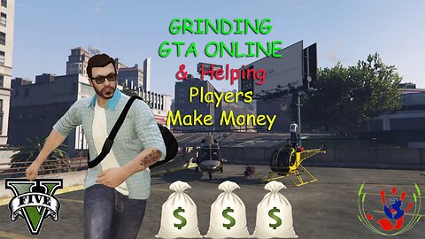 GTA ONLINE - Helping Players Make Money - 03/21/2024
