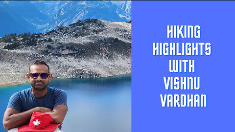 Hiking Highlights with Tamil Nadu’s Vishnu Vardhan