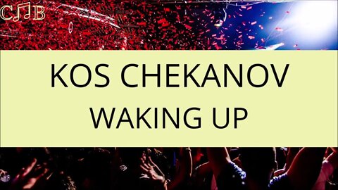 Kos Chekanov - Waking Up