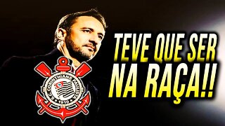 Se NÃO VAI na TÉCNICA, VAI na RAÇA!! CORINTHIANS VENCE mas LONGE de CONVENCER!! AINDA falta MUITO!!