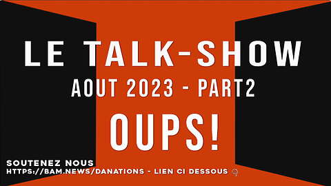 OUPS! Un nouvel Ordre universel - Talk-Show 2023/3 PART2