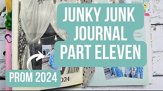 Junky Junk Journal Part ELEVEN