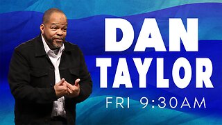 02.24.23 | Fri. 9:30am | Rev. Dan Taylor | Kenneth Hagin Ministries' Winter Bible Seminar | Submission to The Perfect Will Of God