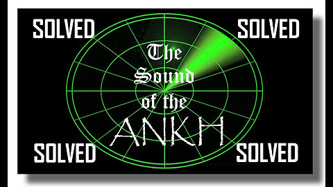 The Sound of the ANKH