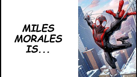 Who Is Miles Morales?