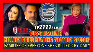 EP 2727 8AM Hillary Clinton Cried Reading 2016 Victory Speech.
