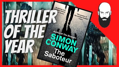 The Saboteur Simon Conway / thriller of the year / book chat / reading vlog / book review