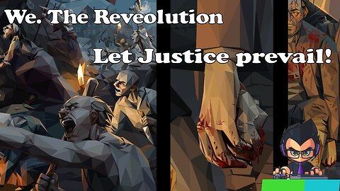 Let Justice Prevail! | We. The Revolution Pt. 1