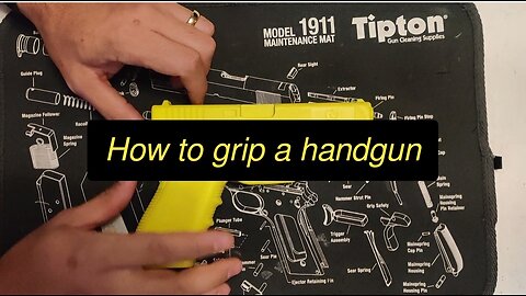 How to grip a handgun