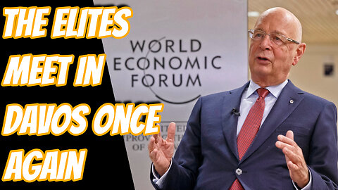 Global Elites Converge To Dictate Your Future | The World Economic Forum Hosts Its Annual Summit