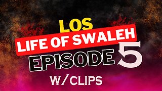 Life of Swaleh Episode 5