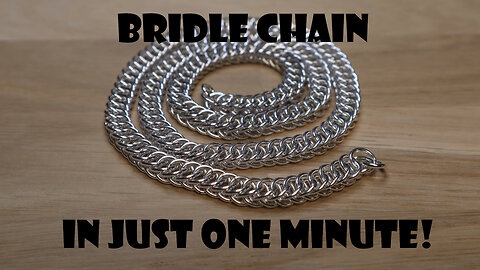 Learn how to make Bridle chain - in just one minute!
