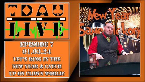 TDAU Live EP7: Ring In The New Year & Catch Up On Clown World!