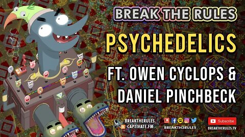 Psychedelics Stream - Ft. Owen Cyclops & Daniel Pinchbeck!