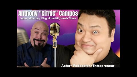 Anthony CiTRiC Campos On What It's Like To Work With George Lopez & A Greyhound Bus Ride From Hell!