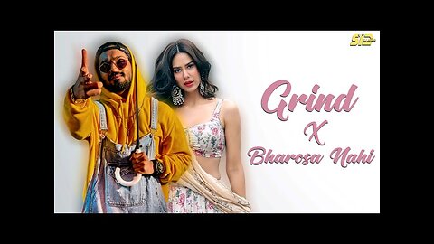 Grind X Bharosa Nahi - (FlipMix) Hindi Song