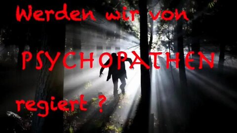 Werden wir von Psychopathen regiert?