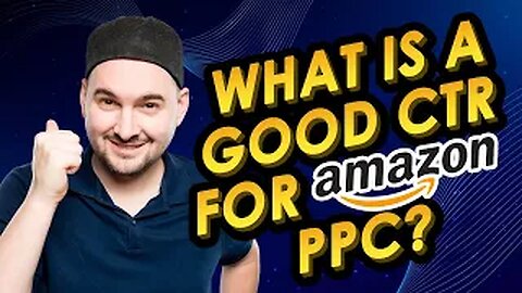 What is a Good Click Through Rate for Amazon PPC? #CTR #AmazonPPC