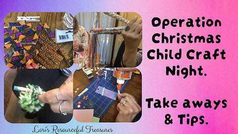 Craft Night for Operation Christmas Boxes. Tips & ideas
