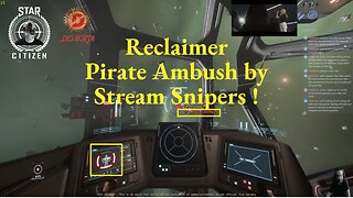 Star Citizen [ PTU 3.18 Salvaging ] Reclaimer Pirate Ambush