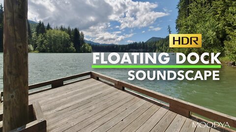 Nature Video - Relaxing Floating Dock Sound in HDR - Memory Recall Enhancement