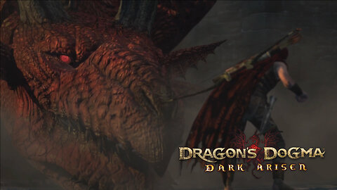 Dragonsbane - Dragon's Dogma: Dark Arisen Revisited Playthrough Part 6 (No Commentary)