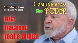 Lula fracassa no real e no digital