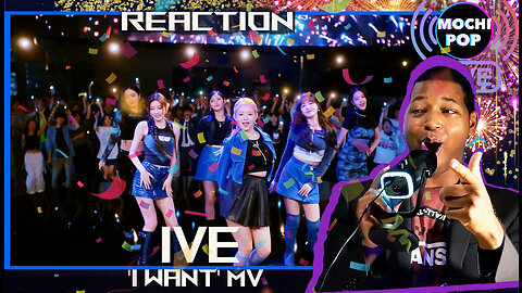 IVE 아이브 'I WANT' MV | Reaction