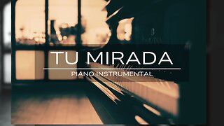TU MIRADA [Marcos Witt] - Piano Instrumental