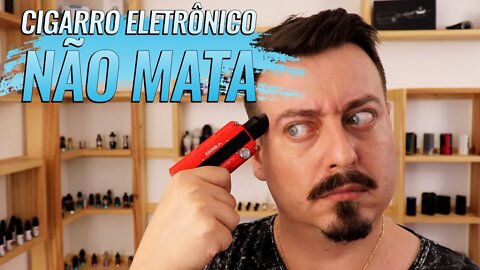 Cigarro eletrônico não mata