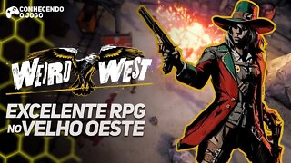 Você PRECISA jogar WEIRD WEST esse é o MELHOR jogo indie de 2022 | RPG NO VELHO OESTE