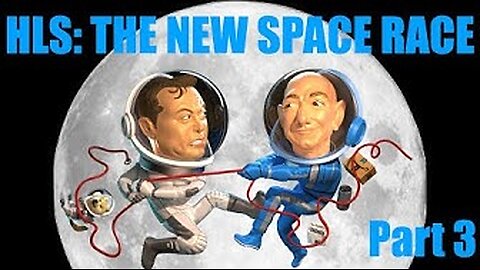 Musk - Bezos Deep State Military Industrial Complex Stooges. HLS - The New Space Race (Pt3)
