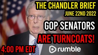 GOP Senators TURNCOATS! - Chandler Brief