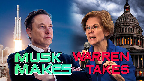 Musk Makes, Warren Takes | John Stossel