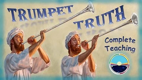Trumpet Truth by Tim & Jeanette full teaching