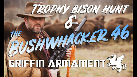Trophy Bison Hunt & The Bushwhacker 46